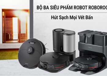 Phân Biệt Robot Hút Bụi Lau Nhà Roborock S7 MaxV Series